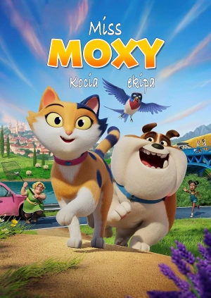 Miss Moxy. Kocia ekipa