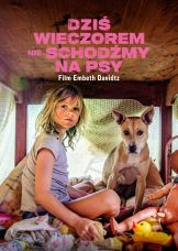 Dziś wieczorem nie schodźmy na psy — plakat