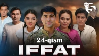 "Iffat" milliy seriali | 24-qism
