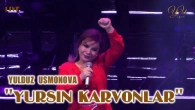 Yulduz Usmonova - Yursin karvonlar (LIVE) 2024