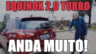 Chevrolet Equinox Premier | Boris Feldman testa SUV turbo de 262 cv