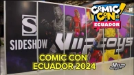 COMICON ECUADOR 2024 RESUMEN EN IMAGENES