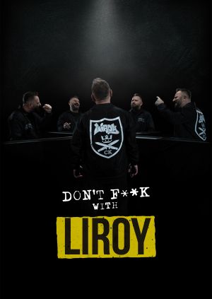 Don't F**k with Liroy — plakat