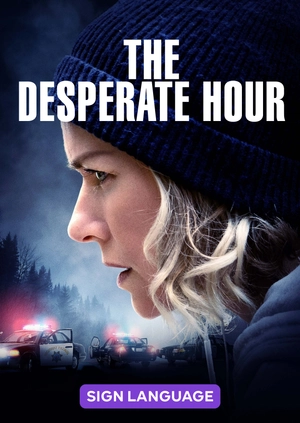 The Desperate Hour (Sign Language)
