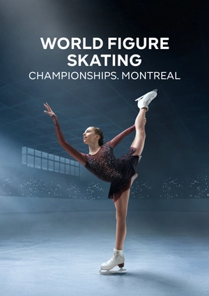 World Figure Skating Championships. Montreal