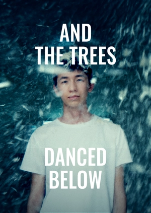 And the Trees Danced Below