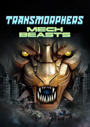 Transmorphers: Mech Beasts