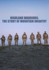 Highland Warriors: The Story of Mountain Infantry — plakat