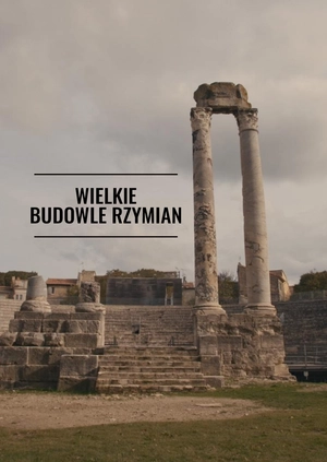 Wielkie budowle Rzymian