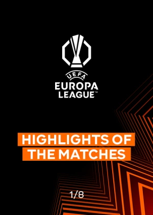 UEFA Europa League 25/26. Round of 16. First Legs. Highlights