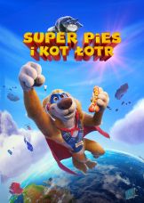Super pies i kot łotr — plakat