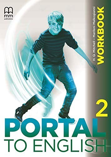 Portal to English 2. Workbook. Малкоґіанні Марілені,...