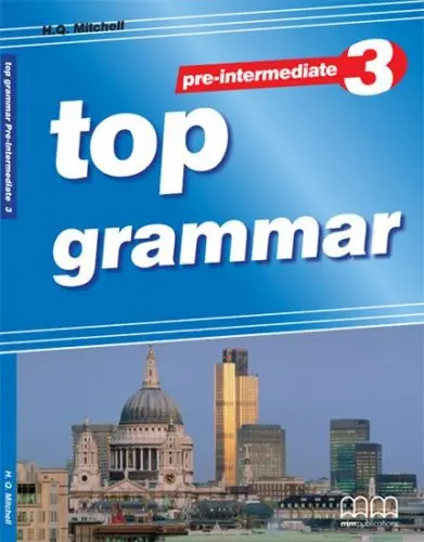 Top Grammar 3. Pre-Intermediate. Student's Book