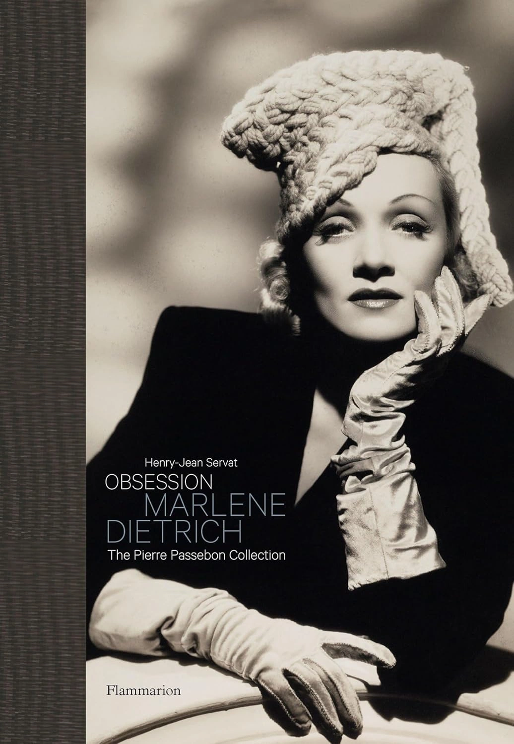 Obsession: Marlene Dietrich. The Pierre Passebon Collection