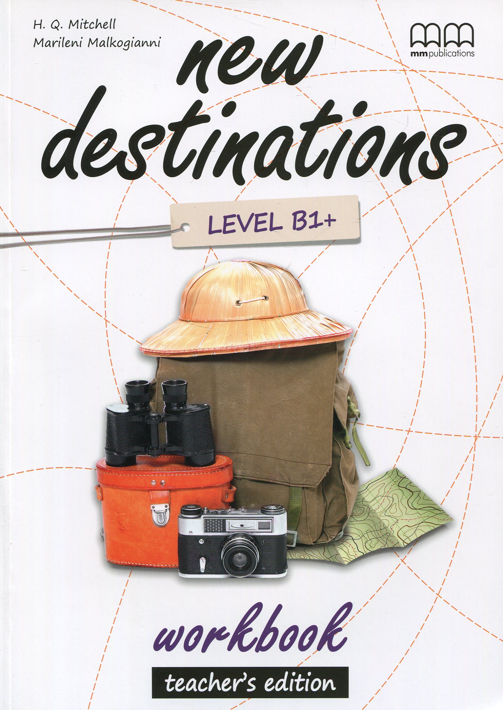 New Destinations. Level B1+. Workbook (Teacher's Edition)....