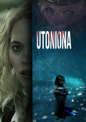 Utoniona — plakat