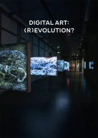 Digital Art: (R)evolution?