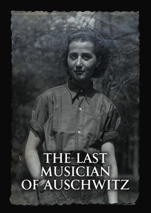 The Last Musician of Auschwitz