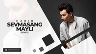Habib - Sevmasang mayli (remix)