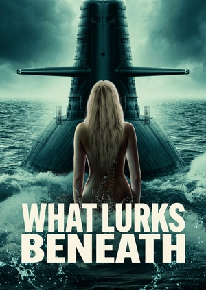 What Lurks Beneath
