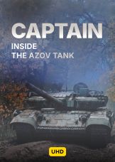 Captain. Inside the Azov Tank Battalion UHD — plakat