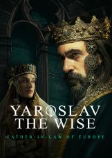 Yaroslav the Wise – Father-in-Law of Europe — plakat