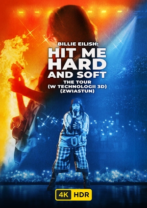 Billie Eilish - Hit Me Hard and Soft: The Tour (w technologii 3D) UHD HDR