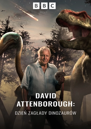 David Attenborough: dzień zagłady dinozaurów