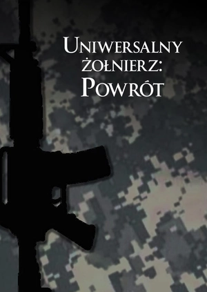 Uniwersalny żołnierz: Powrót