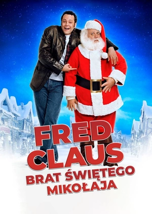 Fred Claus - Brat Świętego Mikołaja