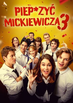 Piep*zyć Mickiewicza 3 — plakat