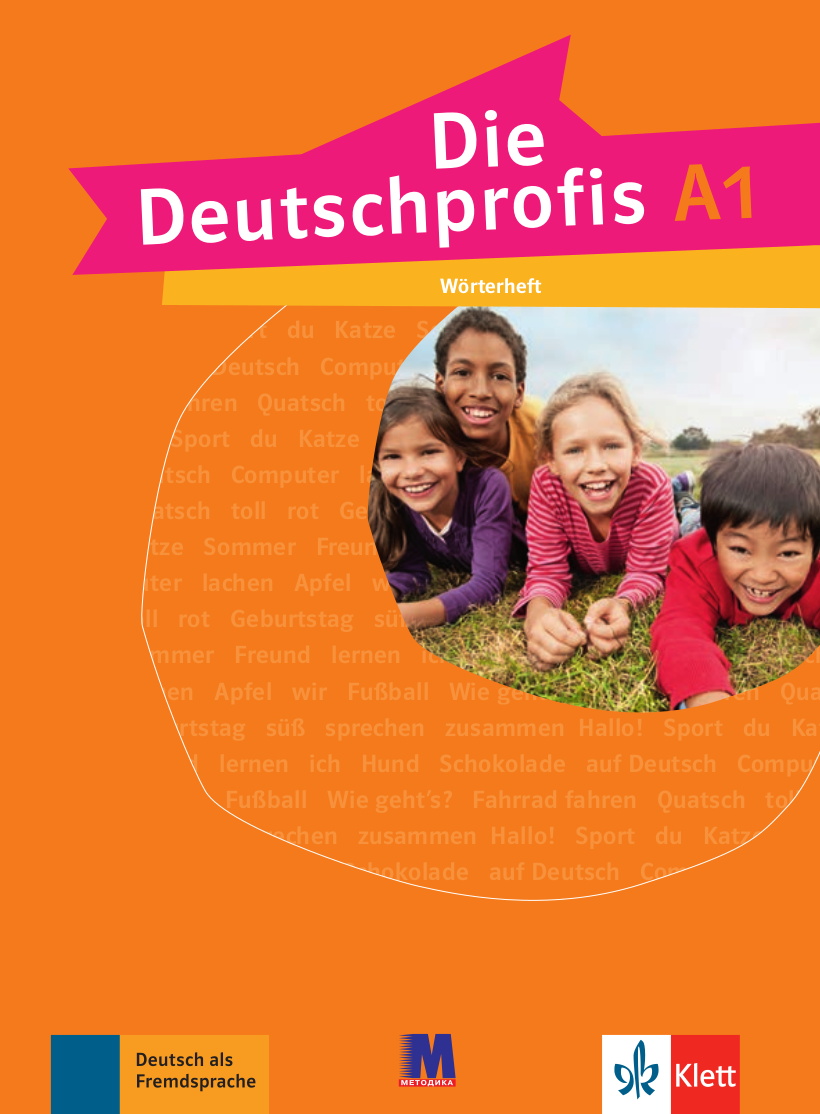 Die Deutschprofis A1. Wörterheft. Ксантос-Кретчмер...