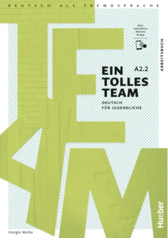 Ein tolles Team A2.2 Arbeitsbuch plus interaktive Version