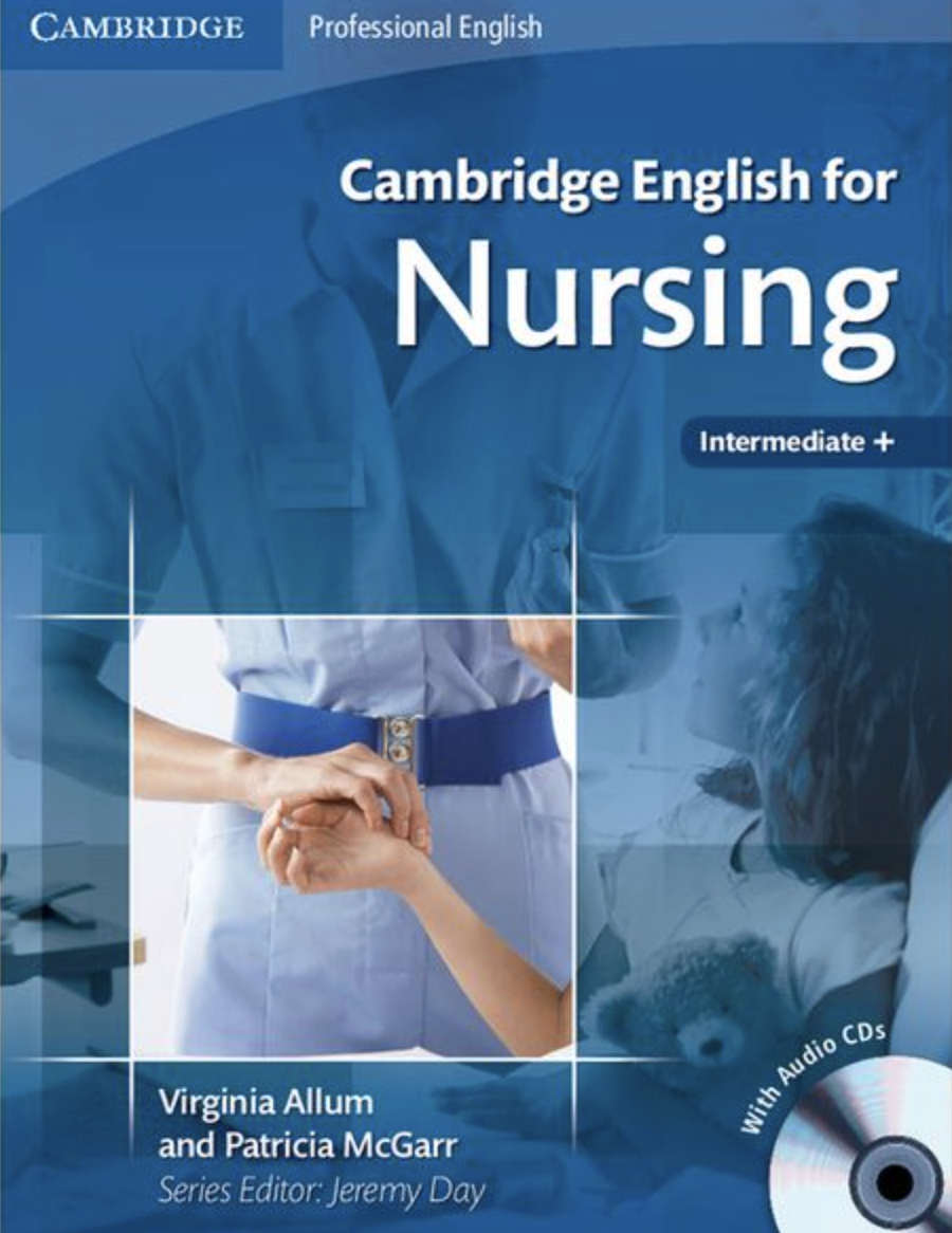 Cambridge English for Nursing Intermediate SB with...