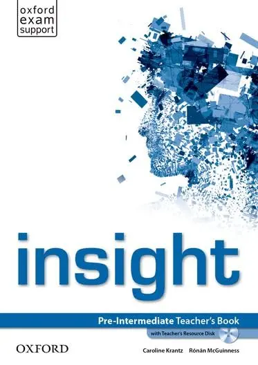 Insight: Pre-Intermediate. Teacher's Book + Teacher's Resource Multi-ROM Pack
