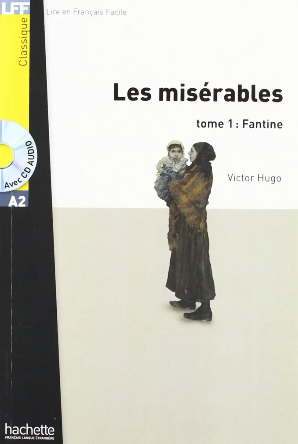 Обкладника "Les Miserables. Tome 1. Fantine + CD audio" Обкладинка "Les Miserables. Tome 1. Fantine + CD audio"