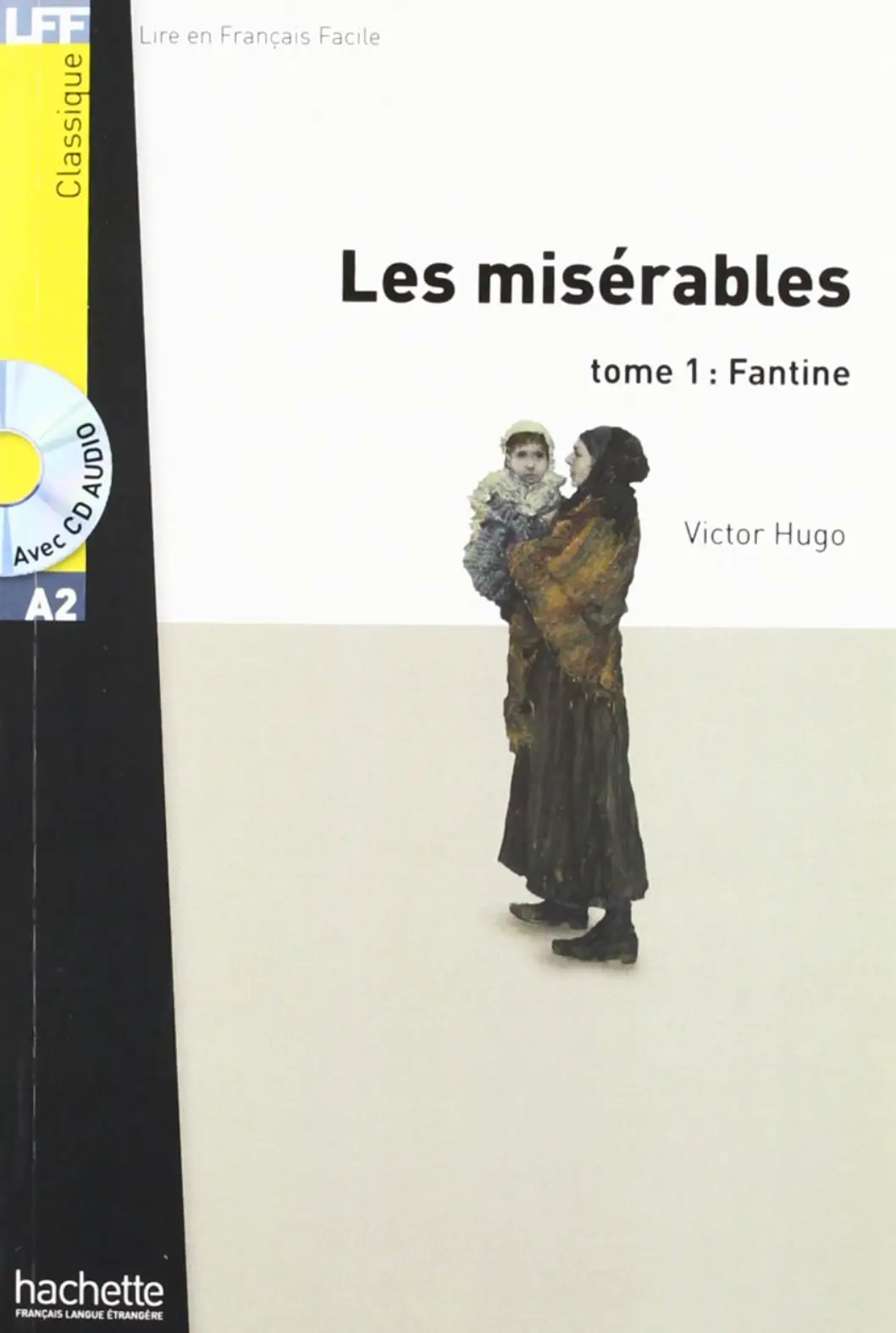 Les Miserables. Tome 1. Fantine + CD audio