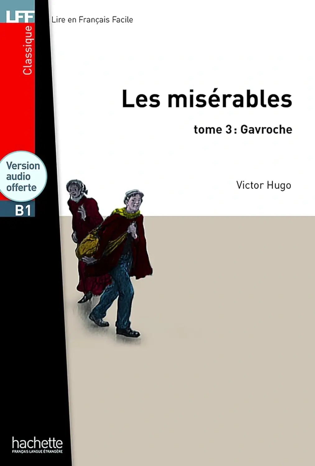 B1. Les Miserables. Tome 3 + CD audio