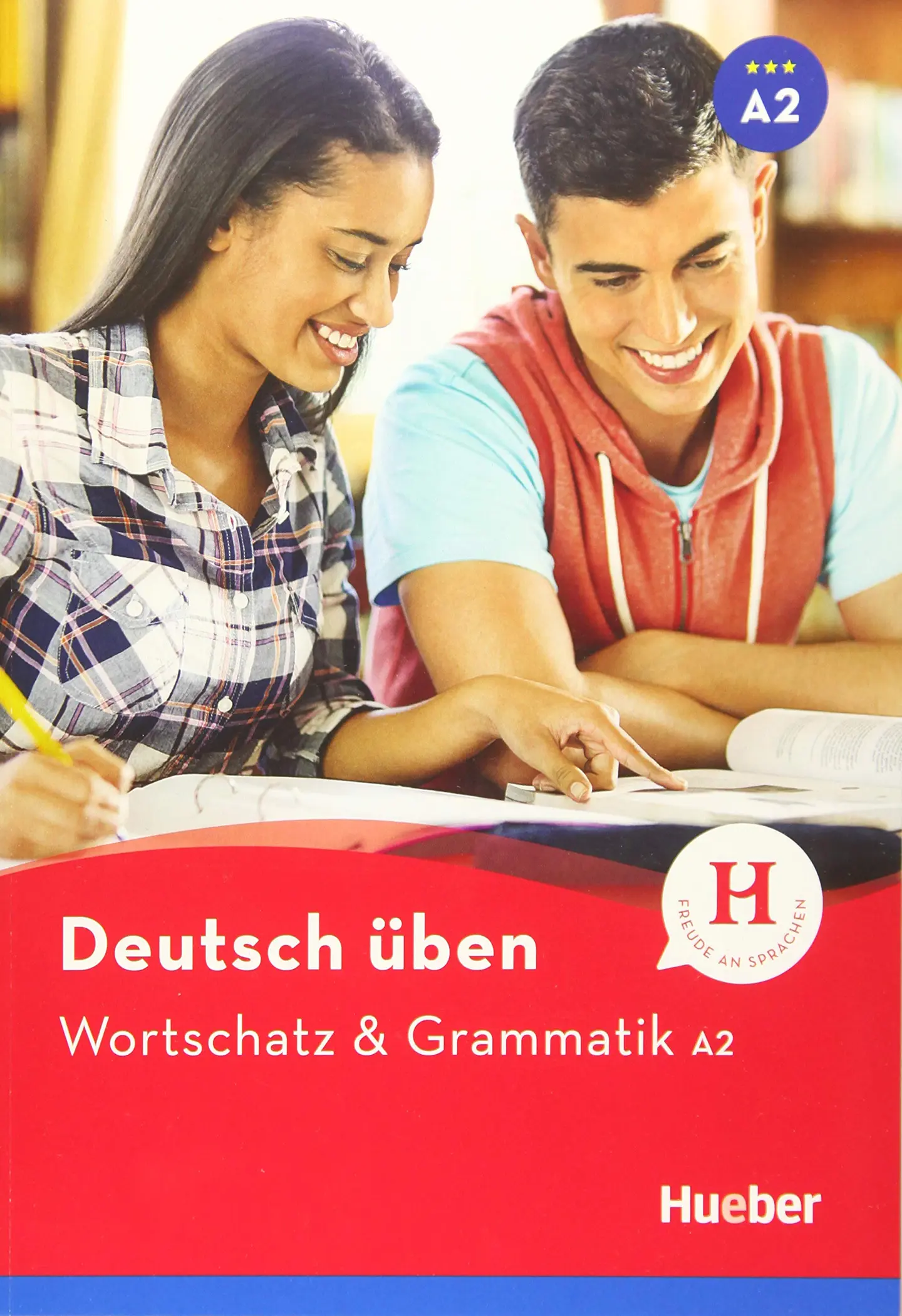 Deutsch uben. Wortschatz & Grammatik A2 Neu
