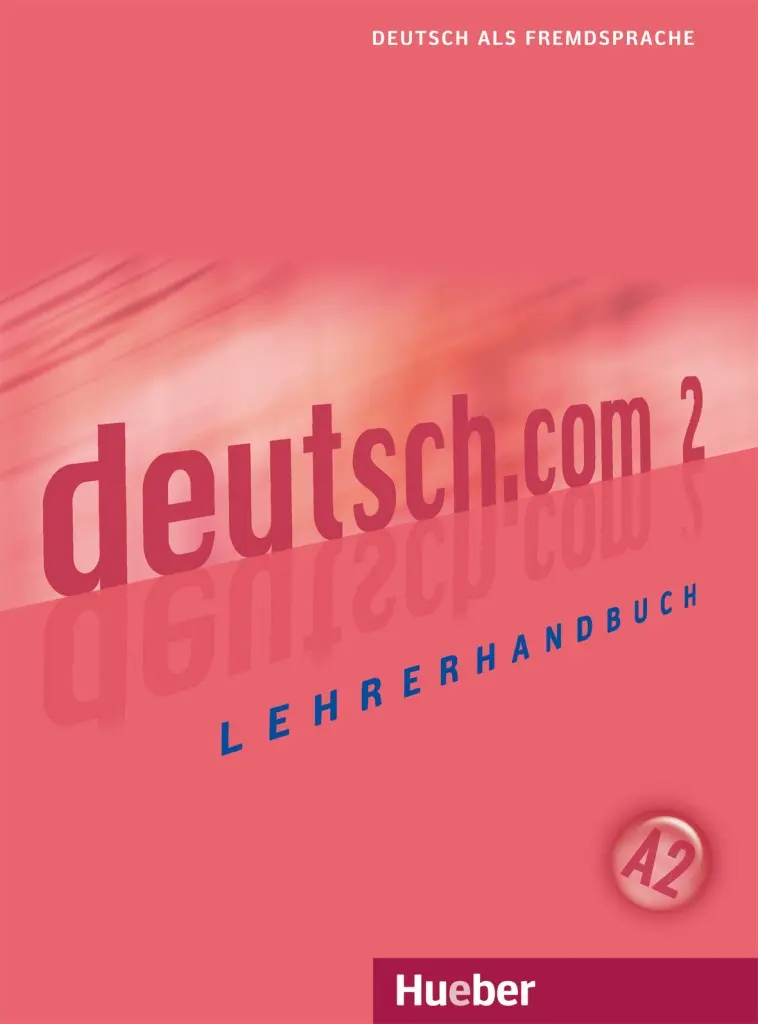 Deutsch.com 2. Lehrerhandbuch