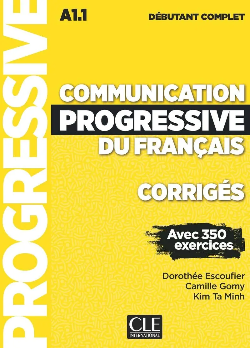 Обкладника "Communication Progr du Franc 2e Edition Niveau Debutant Complet A1.1. Corriges" Обкладинка "Communication Progr du Franc 2e Edition Niveau Debutant Complet A1.1. Corriges"
