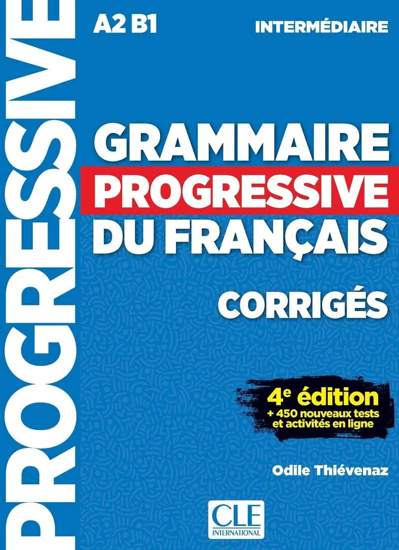 Обкладинка "Grammaire Progressive du Francais 4e Edition Intermediaire Corriges"