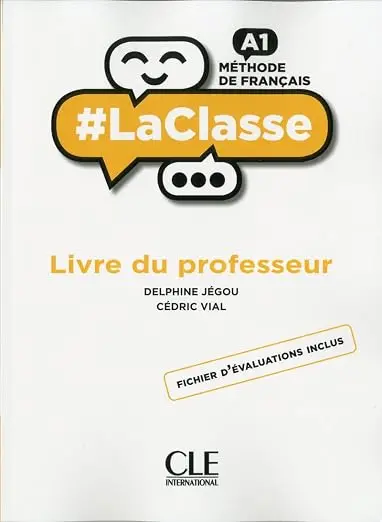 LaClasse - Niveau A1 - Guide pédagogique
