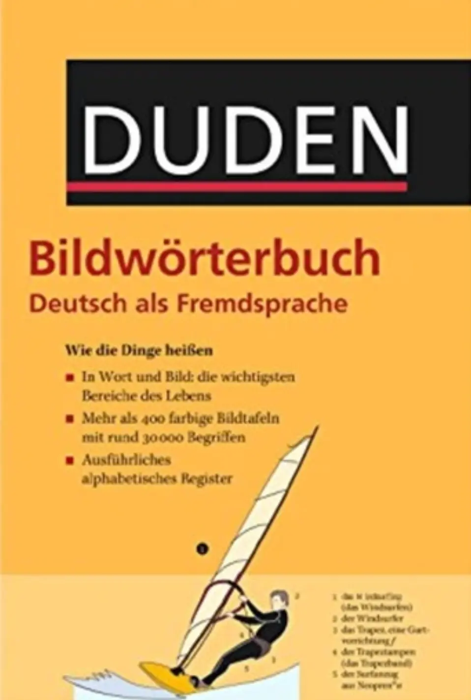 Bildwörterbuch Deutsch als Fremdsprache: Wie die Dinge heißen. 415 durchgängig farbige Bildtafeln mi