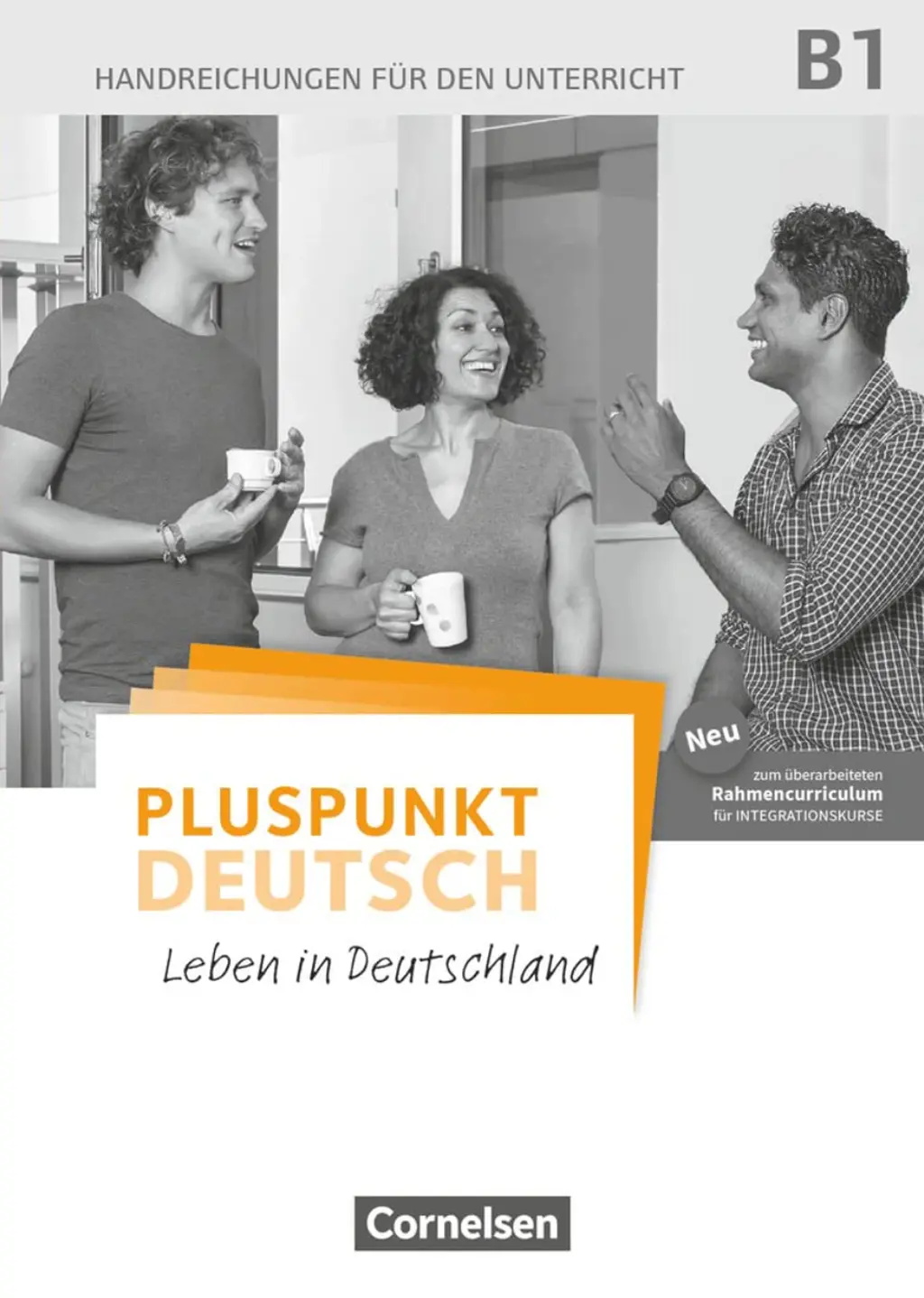 Обкладника "Pluspunkt Deutsch NEU B1 Handreichungen für den Unterricht mit Kopiervorlagen (2. Ausgabe)" Обкладинка "Pluspunkt Deutsch NEU B1 Handreichungen für den Unterricht mit Kopiervorlagen (2. Ausgabe)"