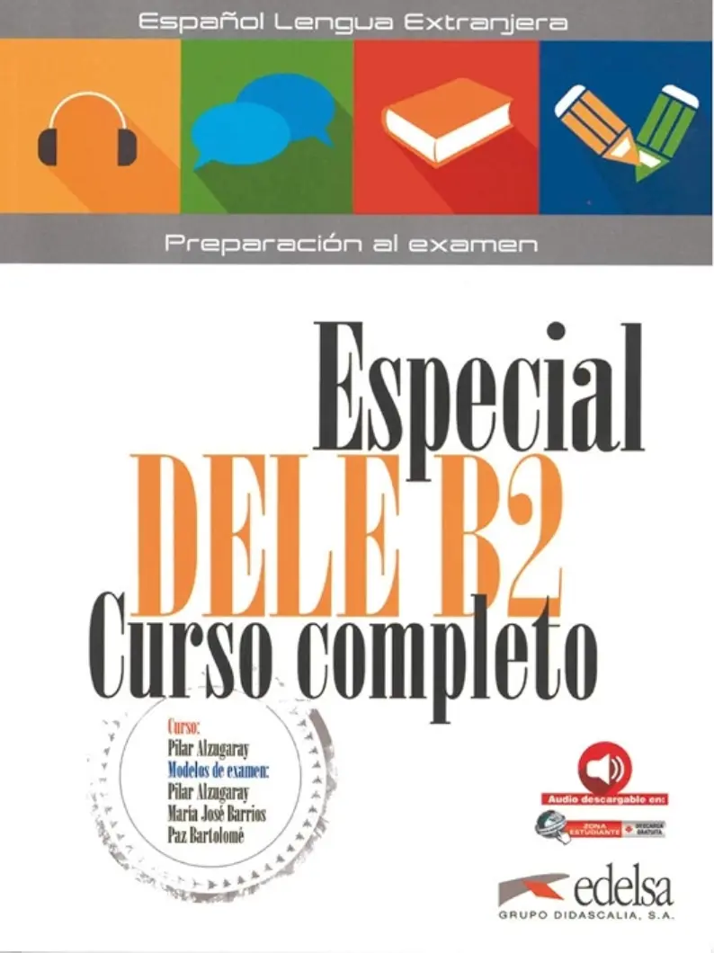 Especial DELE B2 Curso Completo. Libro + Audio Descargable. Gratuita