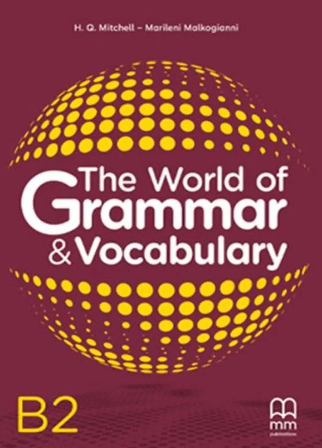 Обкладника "The World of Grammar and Vocabulary B2 Student's Book" Обкладинка "The World of Grammar and Vocabulary B2 Student's Book"