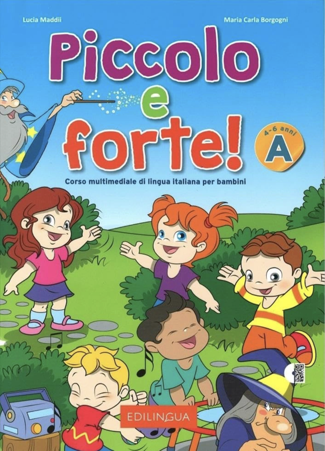 Piccolo e forte! A Libro dello studente ed esercizi...