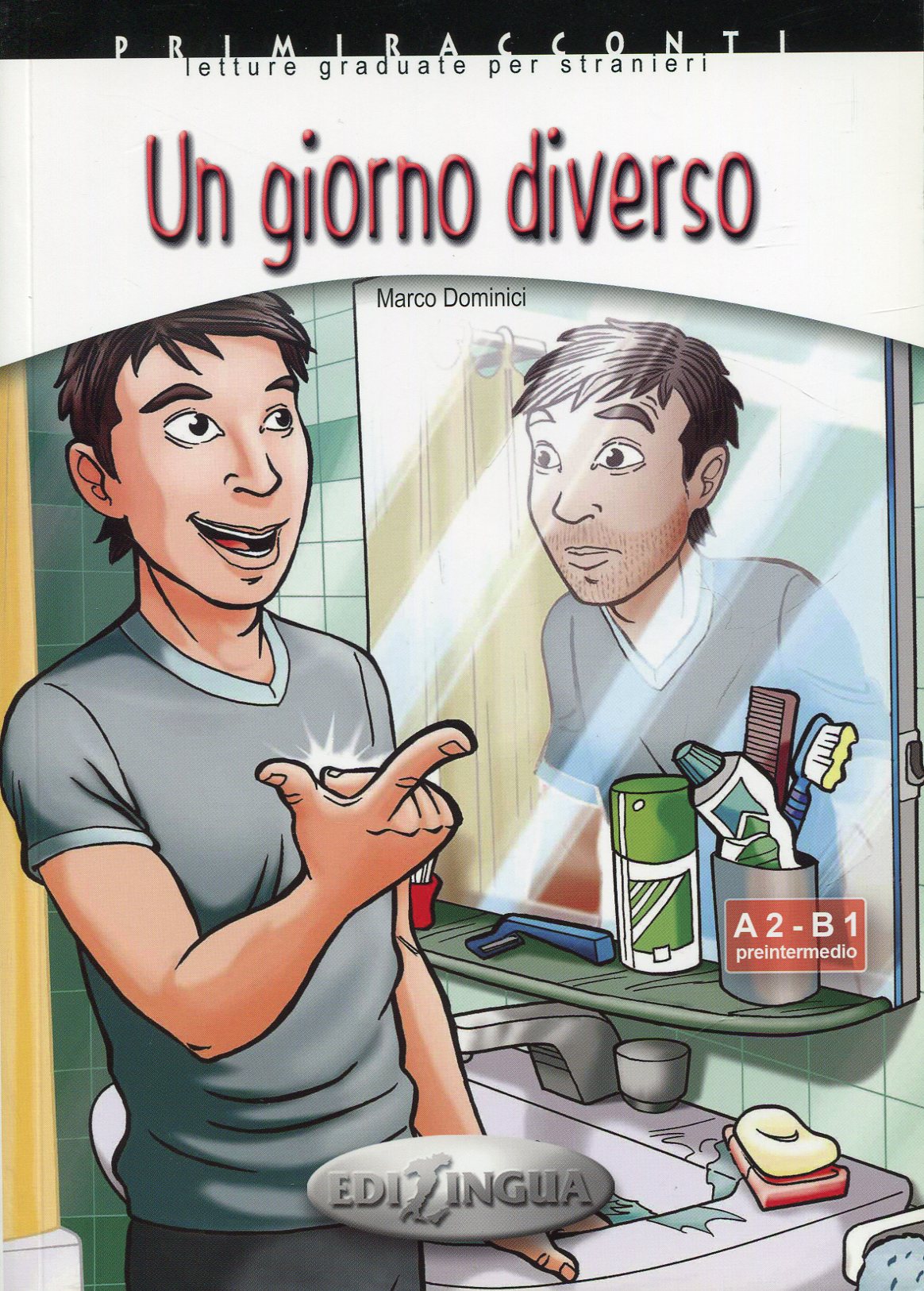 Primiracconti (A2-B1) Un giorno diverso + CD Audio
