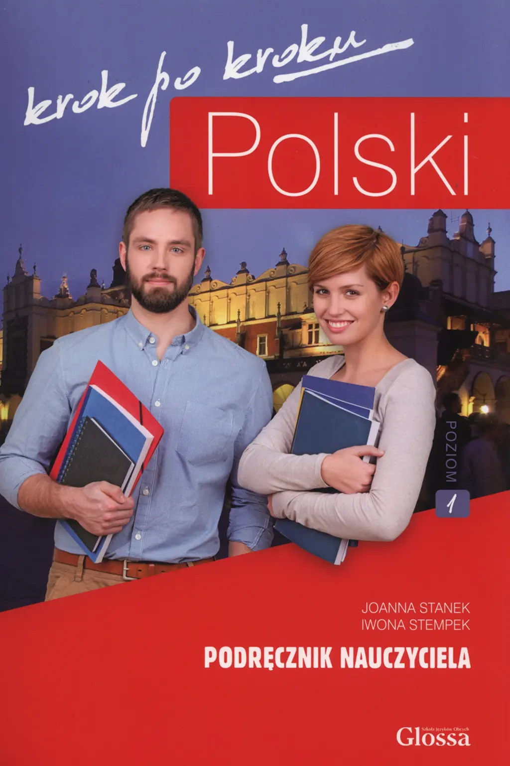 Обкладинка "Polski, krok po kroku 1 (A1/A2) Podrecznik nauczyciela + kod dostępy"